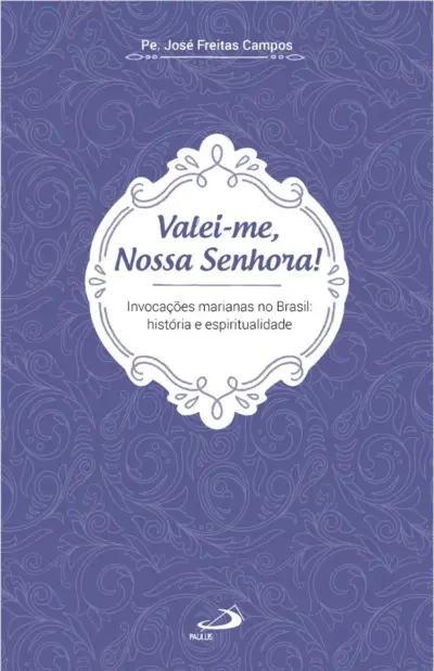 Valei-me, Nossa Senhora!