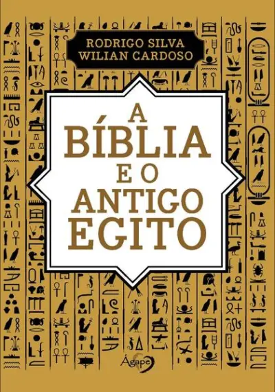 A BÍBLIA E O ANTIGO EGITO