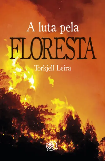 A Luta pela Floresta