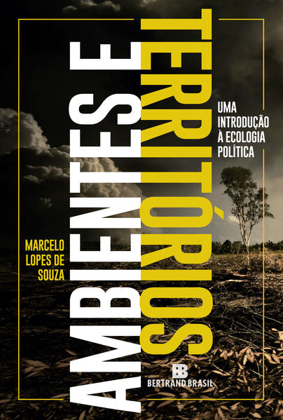 Ambientes e territórios: Uma introdução à Ecologia Política Ambientes e territórios: Uma introdução à Ecologia Política
