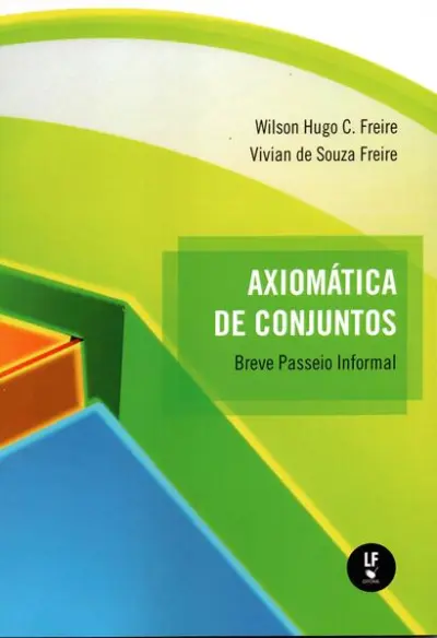 Axiomática de Conjuntos: Breve Passeio Informal