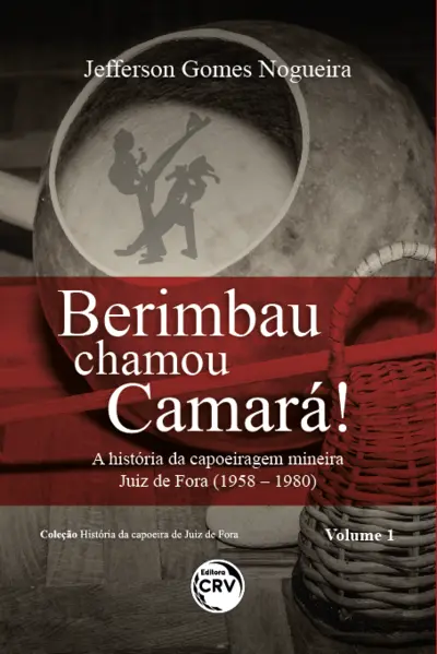 Berimbau chamou Camará!