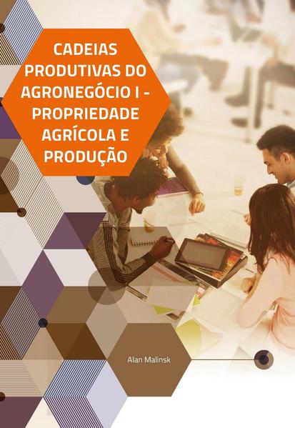 Cadeias Produtivas do Agronegócio I: Cadeias Produtivas do Agronegócio I: