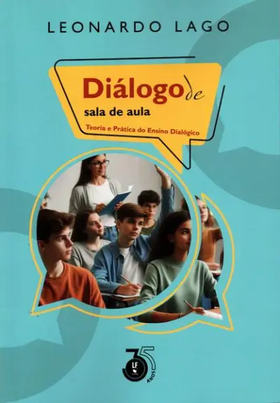 Diàlogo de sala de aula: Teoria e Prática do Ensino Dialógico