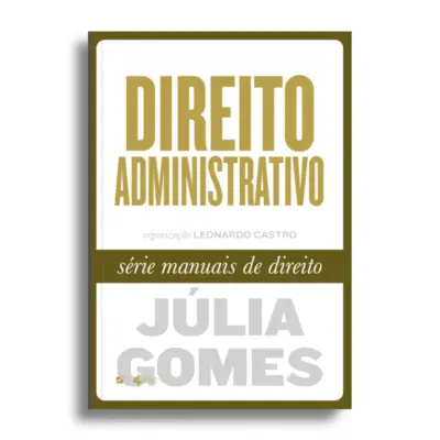 Direito Administrativo - Série Manuais