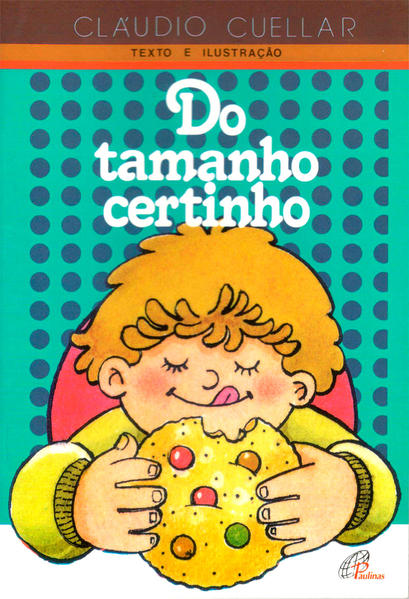 Do tamanho certinho: Do tamanho certinho: