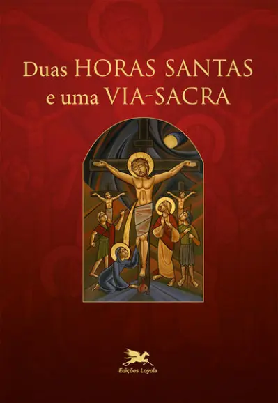 Duas horas santas e uma via sacra