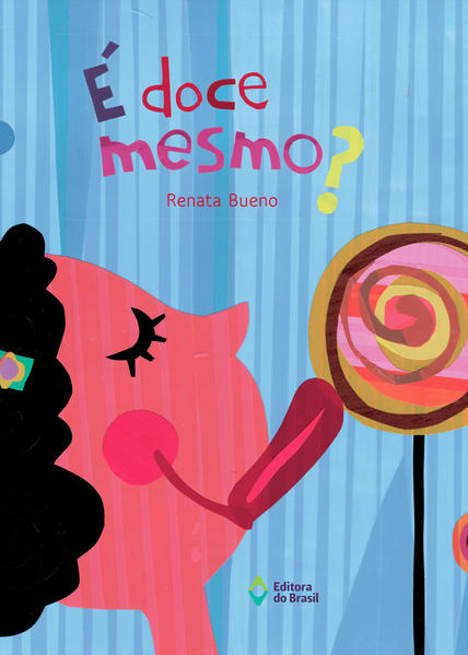 É doce mesmo?: É doce mesmo?: