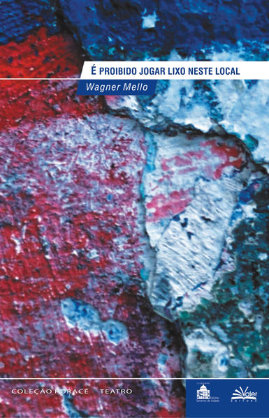 É proibido jogar lixo neste local: É proibido jogar lixo neste local: