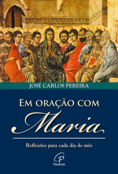 Em oração com Maria