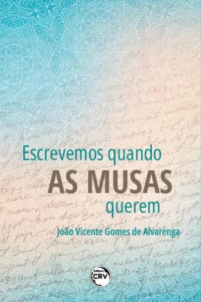 Escrevemos Quando as Musas Querem