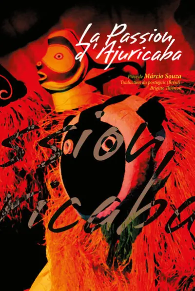 La passion D'ajuricaba