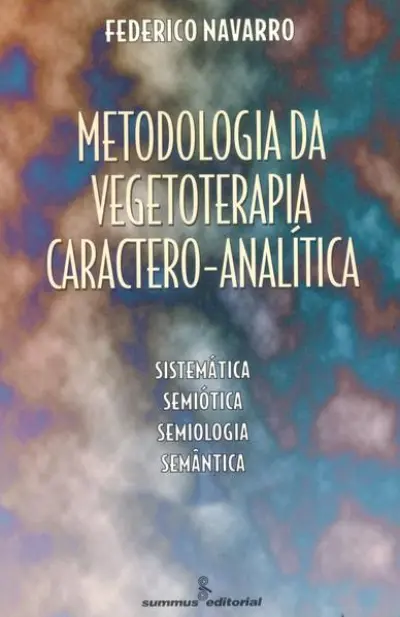 Metodologia da vegetoterapia caractero-analítica