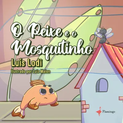 O Peixe e o Mosquitinho