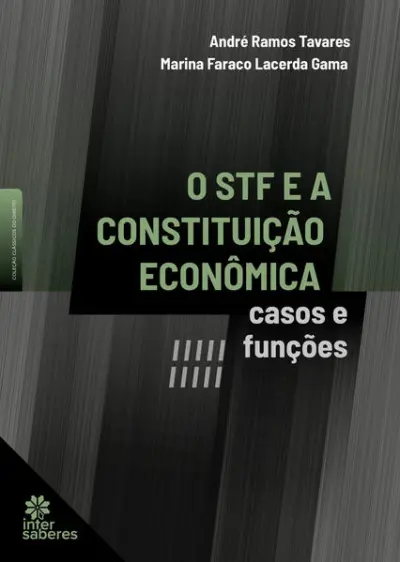 O STF e a Constituição Econômica:
