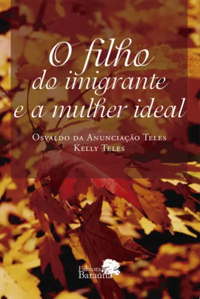 O filho do imigrante e a mulher ideal