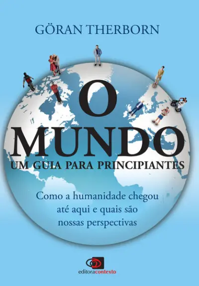 O mundo - um guia para principiantes