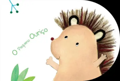 O pequeno ouriço