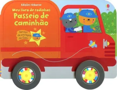 Passeio de caminhão : Meu livro de rodinhas