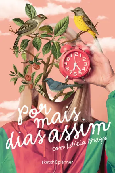 Por mais dias assim - Sketch&Planner com Letícia Braga