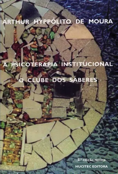 Psicoterapia institucional e o clube dos saberes