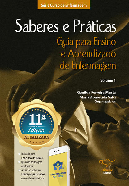 Saberes e práticas vol. 1: guia para ensino e aprendizado de enfermagem Saberes e práticas vol. 1: guia para ensino e aprendizado de enfermagem
