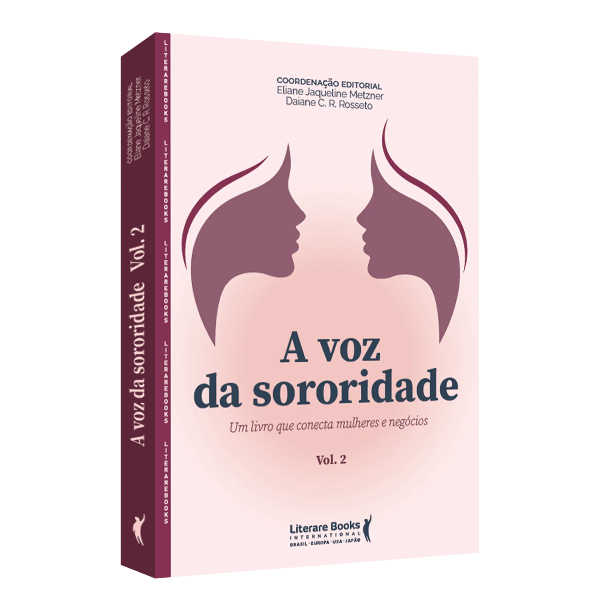 A voz da sororidade: Um livro que conecta mulheres e negócios - Vol II A voz da sororidade Quarta Capa