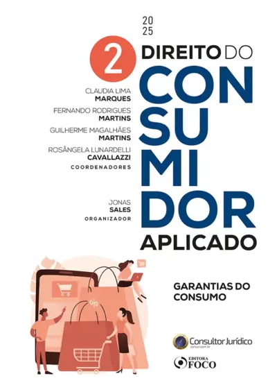Direito do consumidor aplicado - Garantias do consumo - 1ª Ed - 2025
