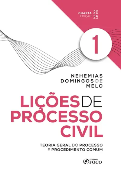 Lições de Processo Civil - Volume 1 - 4ª Ed - 2025