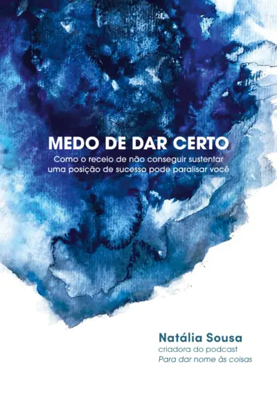Medo de dar certo