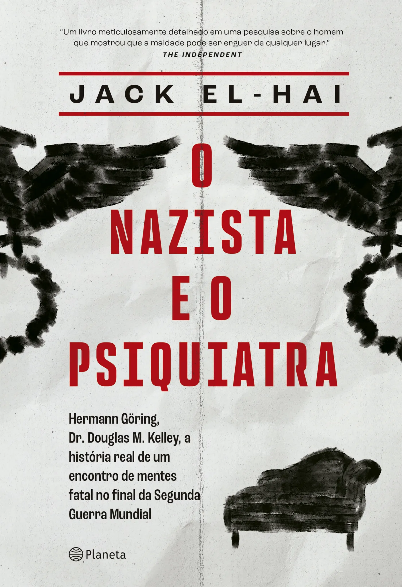 O nazista e o psiquiatra: Hermann Göring, Dr. Doulgas M. Kelley, a história real de um encontro de mentes fatal no final da segunda guerra mundial O nazista e o psiquiatra: Hermann Göring, Dr. Doulgas M. Kelley, a história real de um encontro de mentes fatal no final da segunda guerra mundial