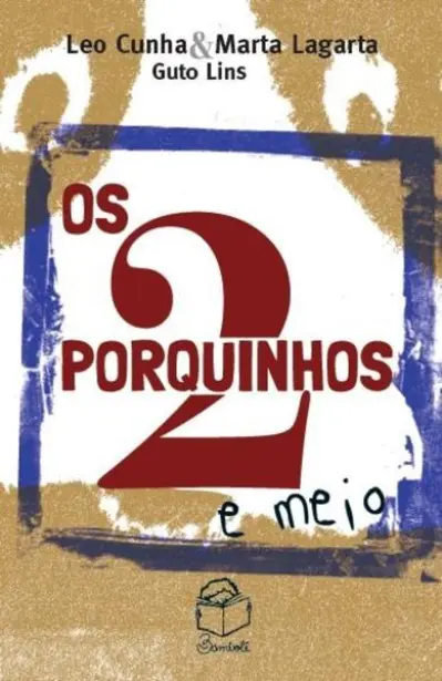 Os 2 porquinhos e meio