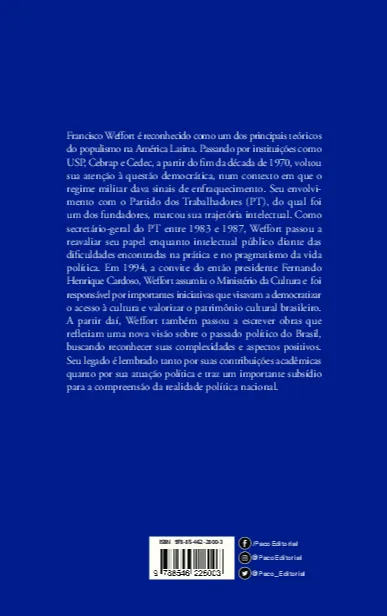 Populismo, democracia e tradição republicana: Francisco Weffort entre a teoria e a realpolitik Populismo, democracia e tradição republicana Quarta Capa