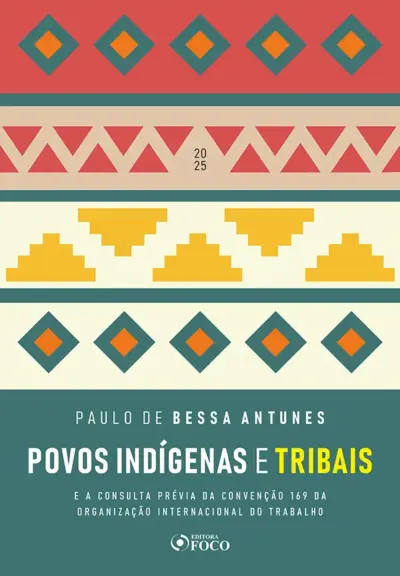 Povos Indígenas e Tribais - 1ª Ed - 2025