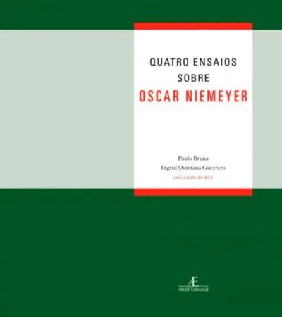 Quatro Ensaios sobre Oscar Niemeyer