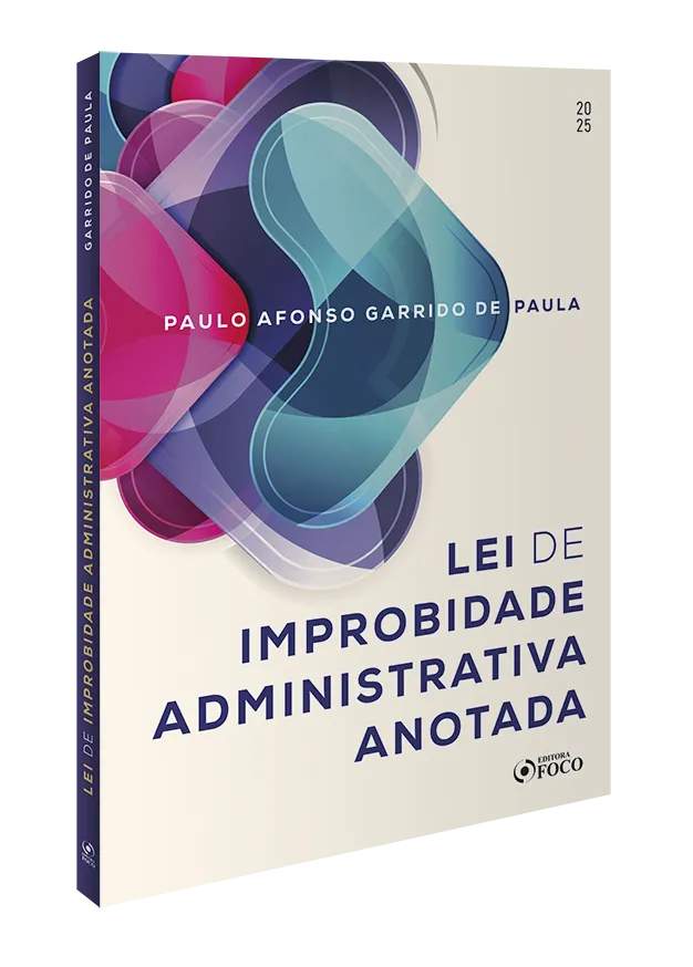 Lei de improbidade administrativa anotada - 1ª Ed - 2025: Lei de improbidade administrativa anotada - 1ª Ed - 2025Imagens Sem Perspectiva