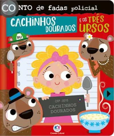 Conto de fadas policial - Cachinhos Dourados e os três ursos