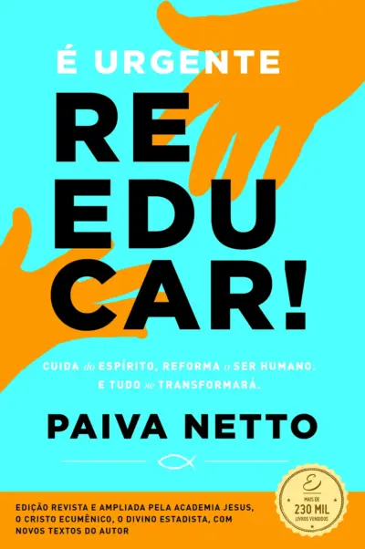 É urgente reeducar!