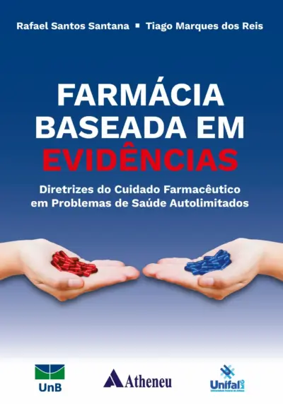 Farmácia baseada em evidências - Diretrizes do cuidado farmacêutico em problemas de saúde autolimitados