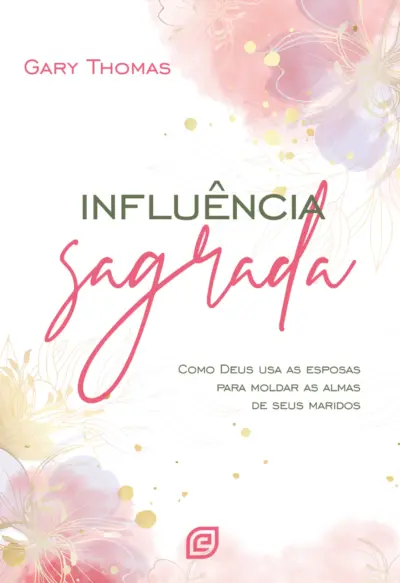 Influência sagrada - 2ª Ed