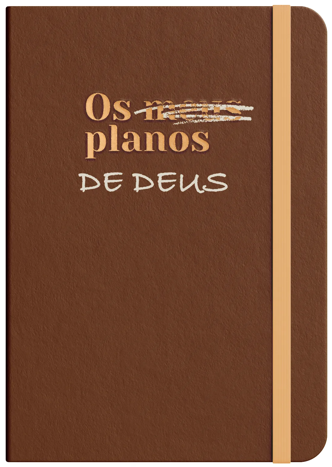 Moleskine – Os Planos de Deus – Marrom: by Viviane Martinello Moleskine – Os Planos de Deus – Marrom: by Viviane Martinello
