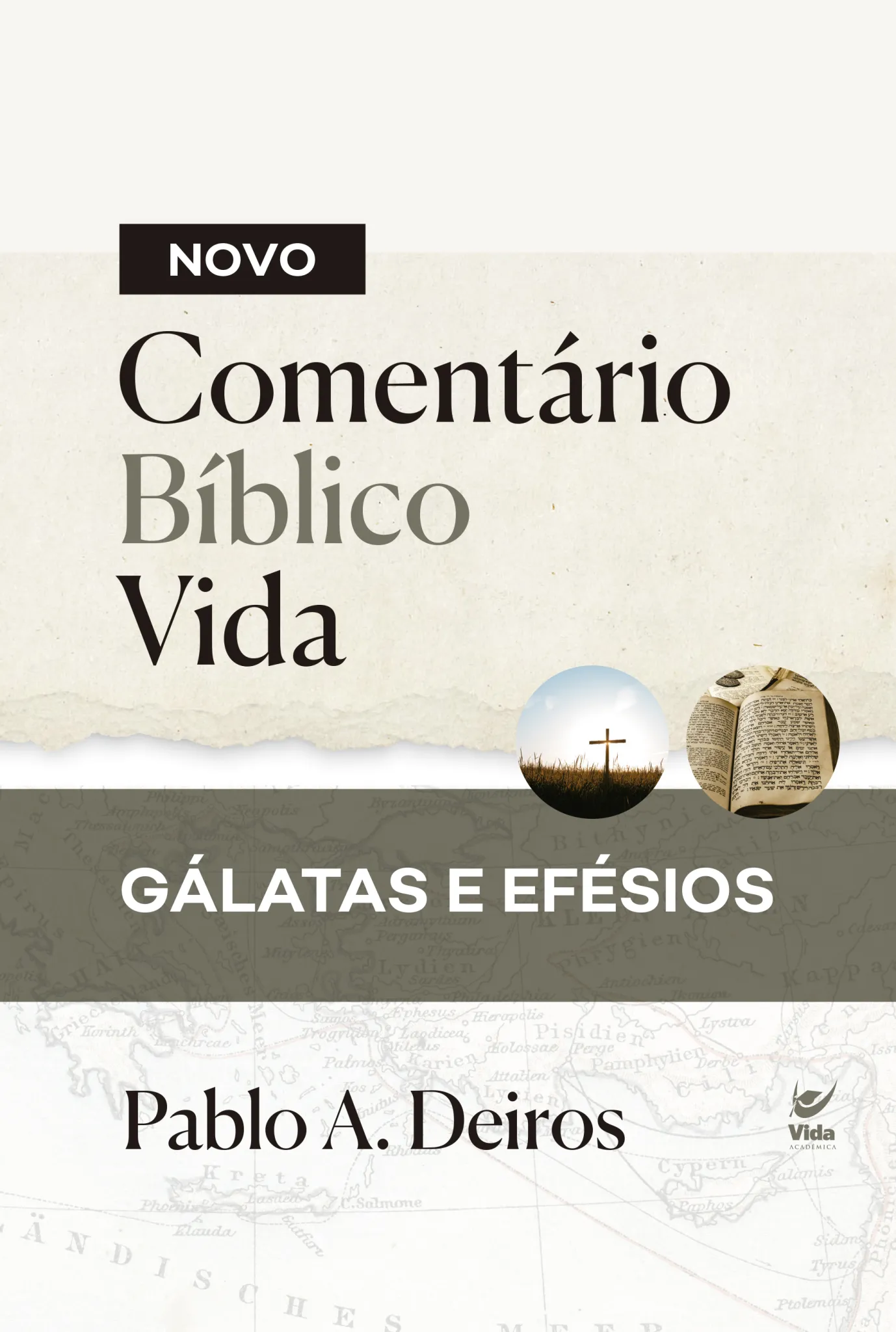 Novo Comentário Bíblico Vida: Gálatas e Efésios Novo Comentário Bíblico Vida: Gálatas e Efésios
