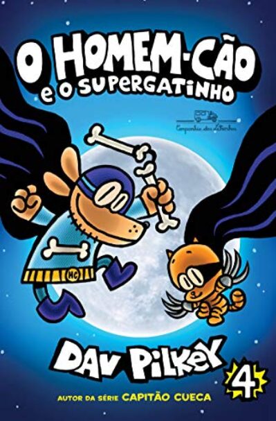 O Homem-Cão e o Supergatinho – Vol. 4