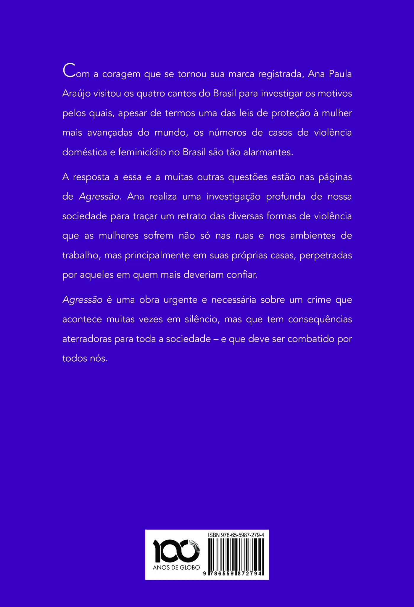 Agressão: A escalada da violência doméstica no Brasil Agressão Quarta Capa
