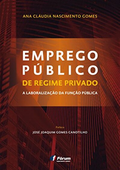 Emprego público - de regime privado à liberalização da função pública