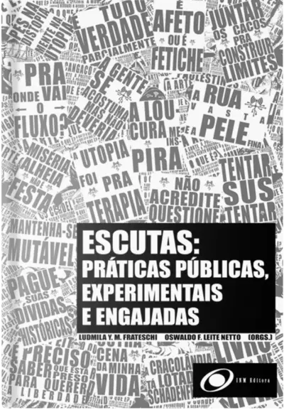 Escutas: práticas, públicas, experimentais e engajadas %27