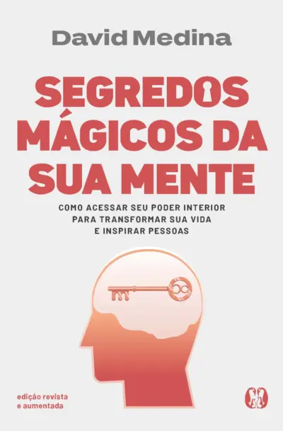 Segredos mágicos da sua mente - Edição revista e aumentada