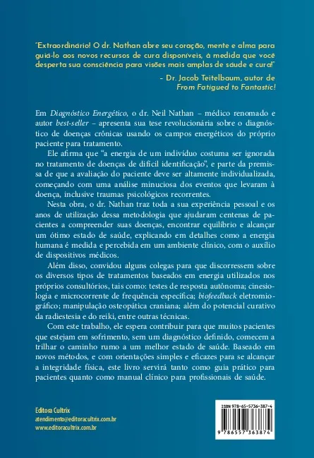 Diagnóstico energético: Um método simples e inovador para diagnosticar doenças e enfermidades crônicas acessando os campos de energia humanos Diagnóstico energético Quarta Capa
