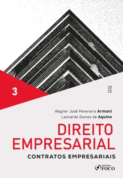 Direito empresarial - Contratos empresariais - Vol 3 - 1ª Ed - 2025