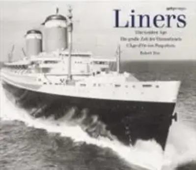 Liners - The golden age